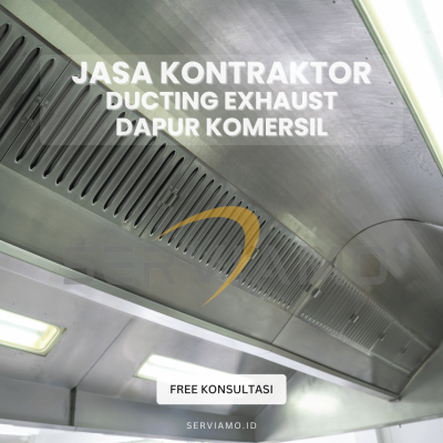Jasa Kontraktor Ducting Exhaust Dapur Hotel, Dapur Restoran Komersil
